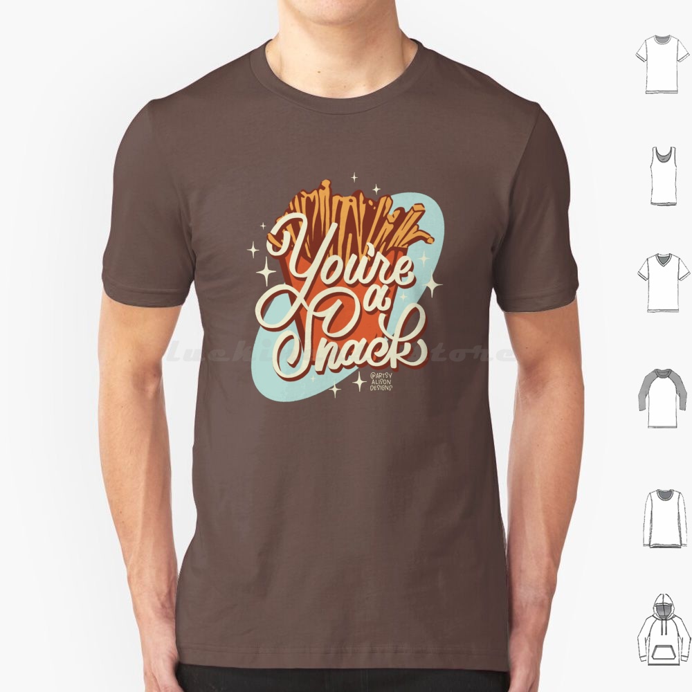 Food Snacks Drawing - You’re A Snack T Shirt Big